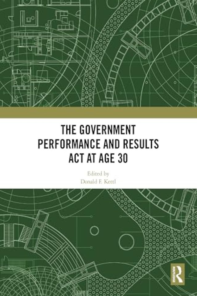 The Government Performance and Results Act at Age 30