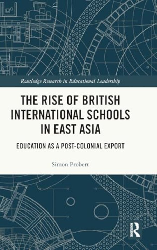 The Rise of British International Schools in East Asia