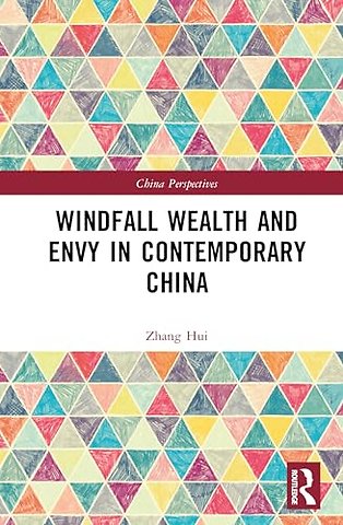Windfall Wealth and Envy in Contemporary China