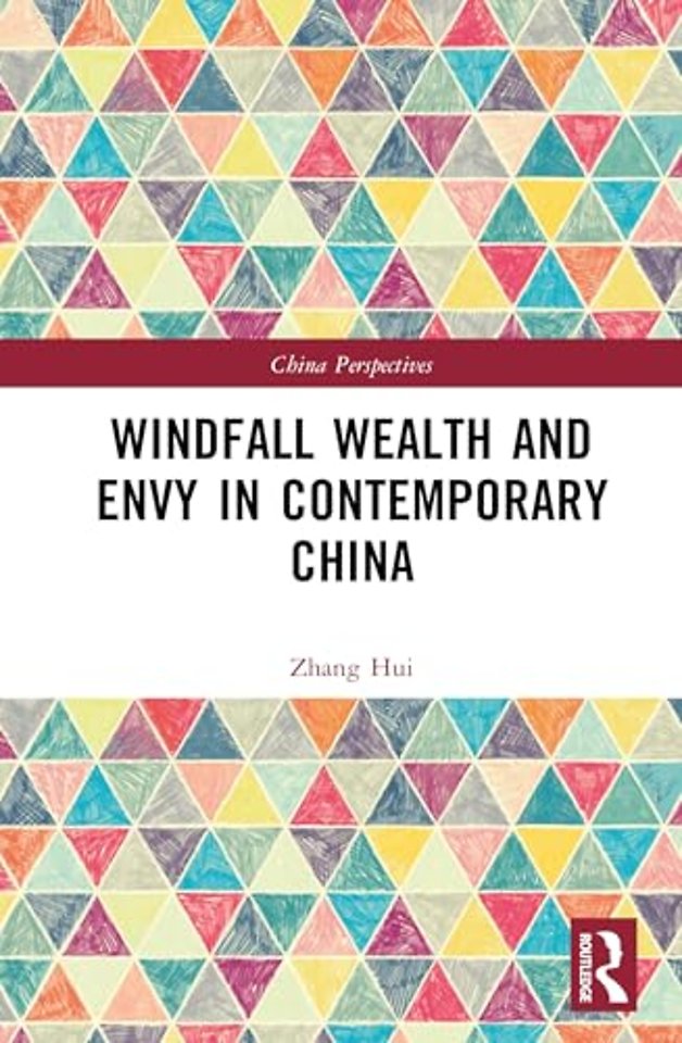 Windfall Wealth and Envy in Contemporary China