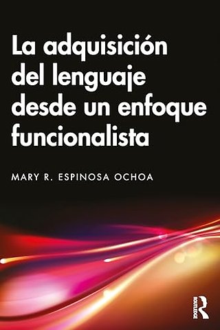 La adquisicion del lenguaje desde un enfoque funcionalista