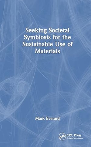 Seeking Societal Symbiosis for the Sustainable Use of Materials