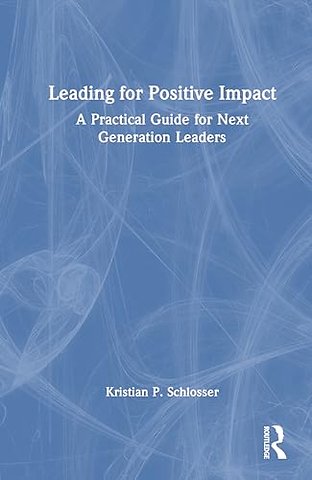 Leading for Positive Impact