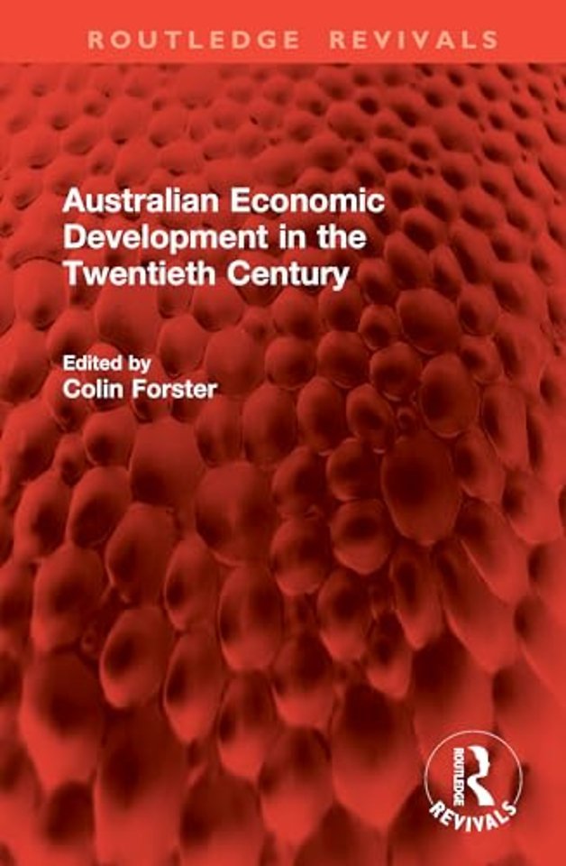 Australian Economic Development in the Twentieth Century