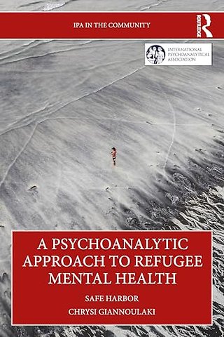A Psychoanalytic Approach to Refugee Mental Health