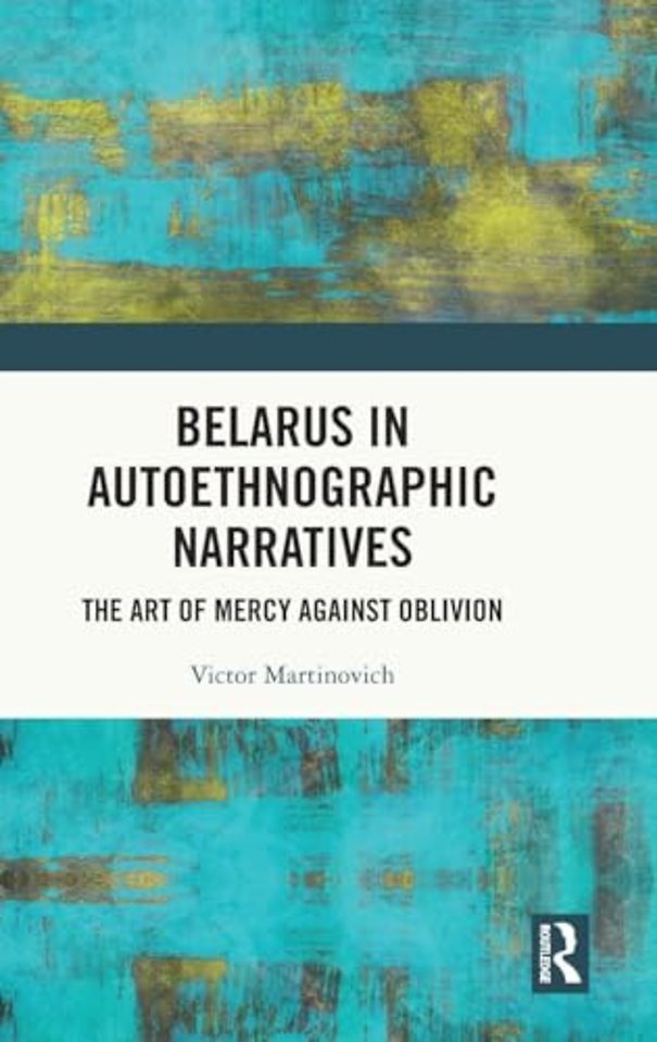 Belarus in Autoethnographic Narratives