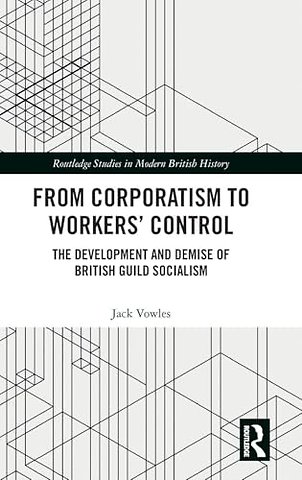 From Corporatism to Workers’ Control