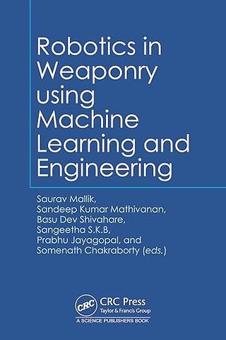 Robotics in Weaponry using Machine Learning and Engineering