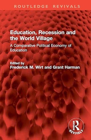 Education, Recession and the World Village