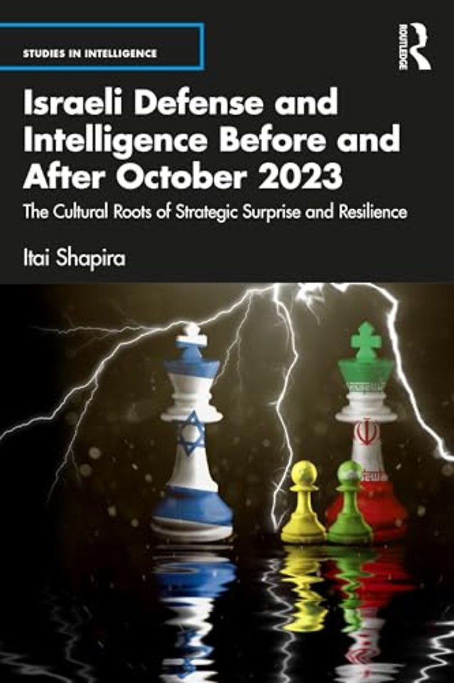 Israeli Defense and Intelligence Before and After October 2023