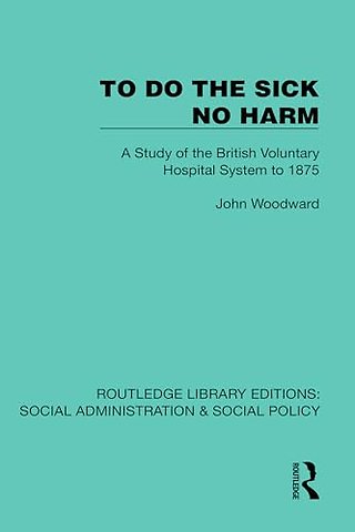 To Do The Sick No Harm