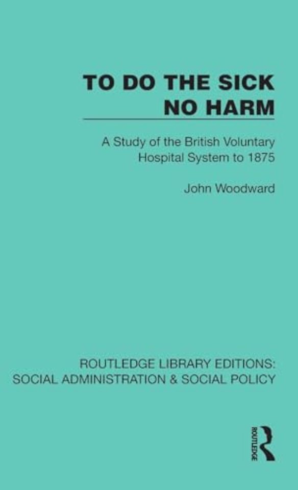 To Do The Sick No Harm