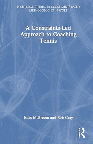 A Constraints-Led Approach to Coaching Tennis