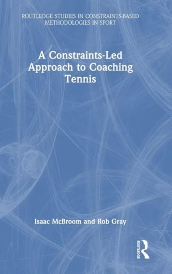 A Constraints-Led Approach to Coaching Tennis