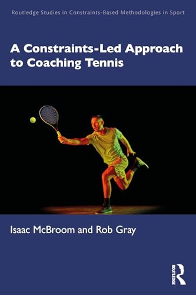A Constraints-Led Approach to Coaching Tennis