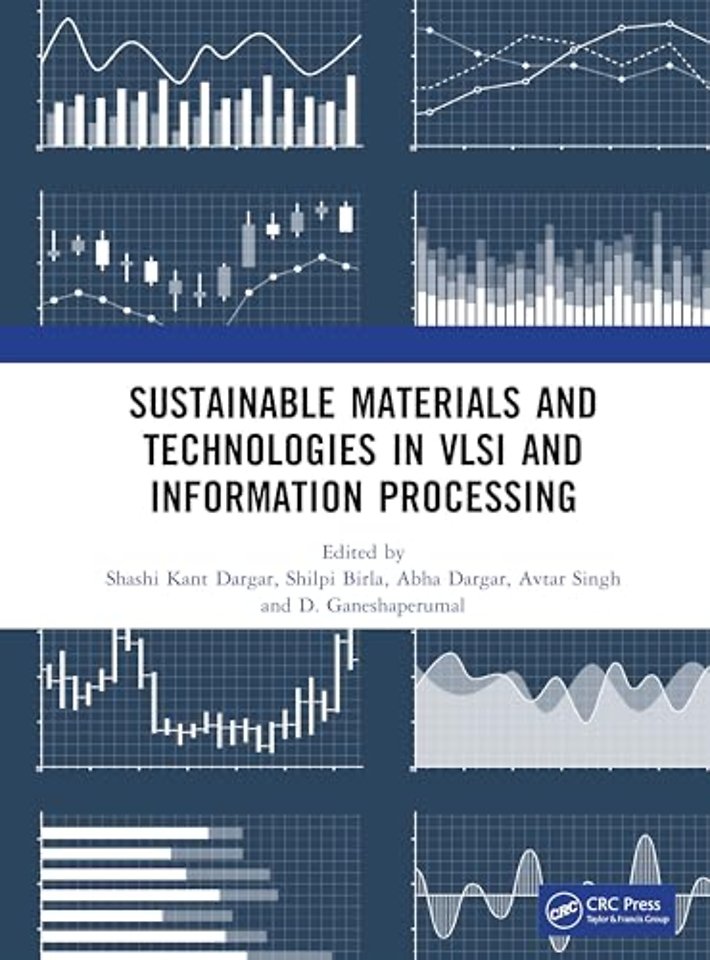 Sustainable Materials and Technologies in VLSI and Information Processing