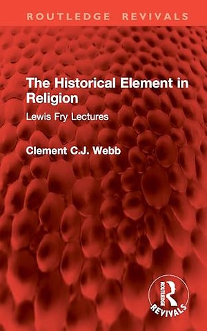 The Historical Element in Religion