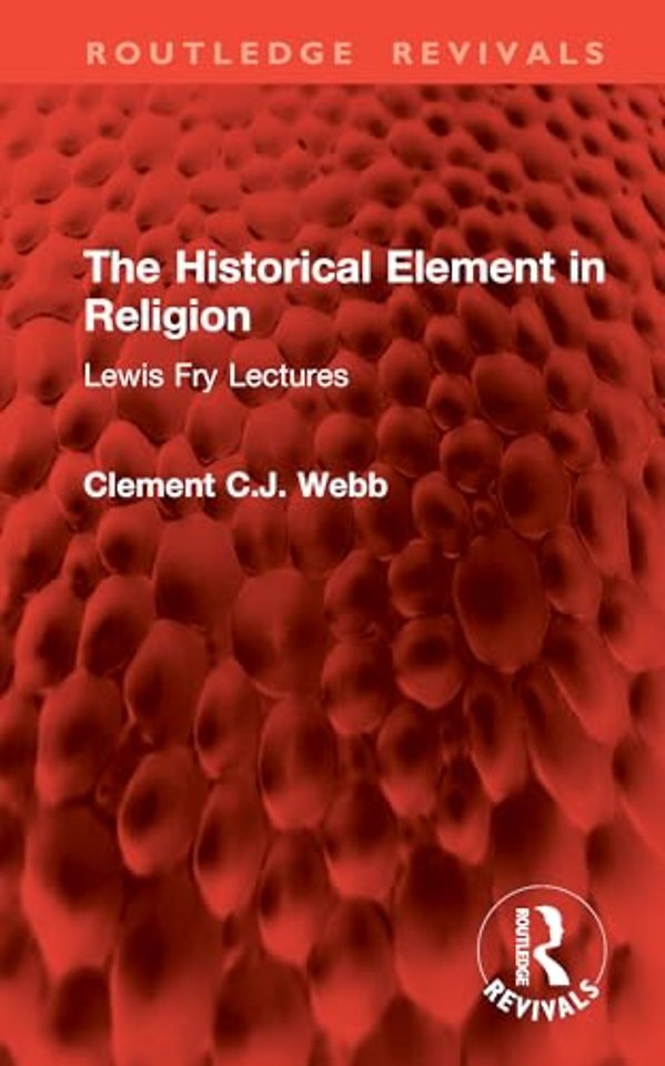 The Historical Element in Religion