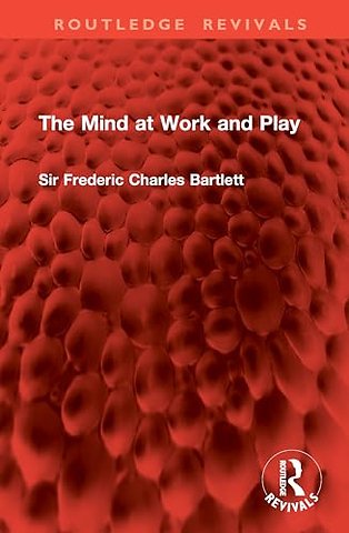 The Mind at Work and Play