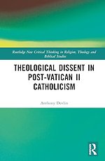 Theological Dissent in Post-Vatican II Catholicism