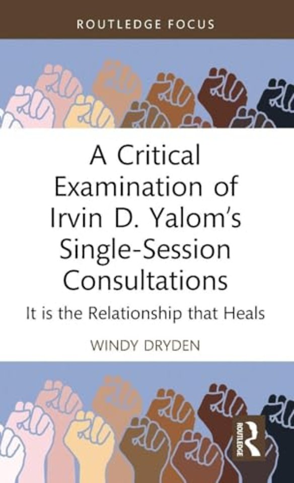 A Critical Examination of Irvin D. Yalom’s Single-Session Consultations