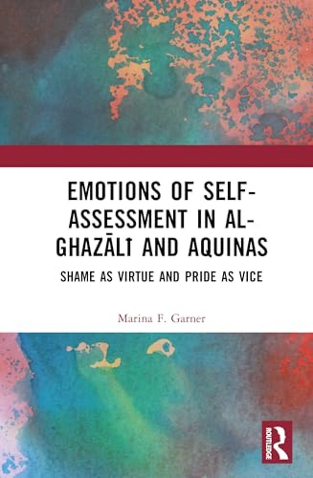 Emotions of Self-Assessment in Al-Ghazali and Aquinas