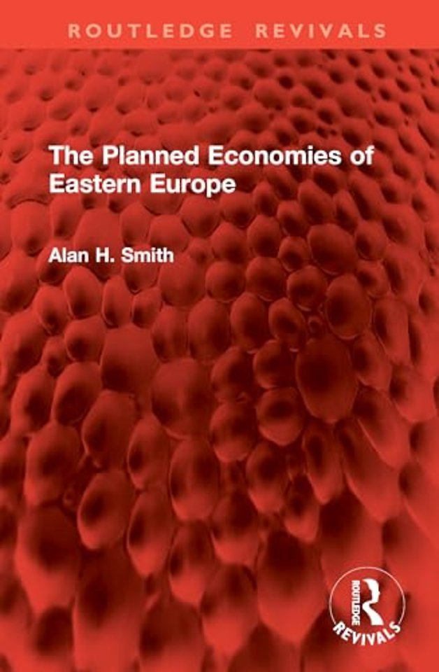 The Planned Economies of Eastern Europe