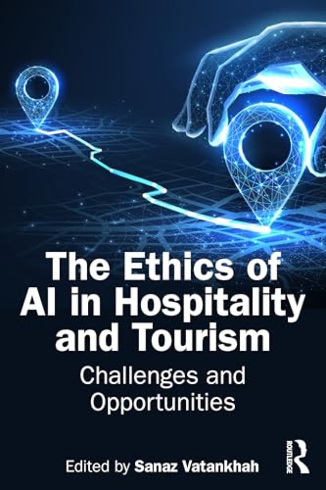 The Ethics of AI in Hospitality and Tourism