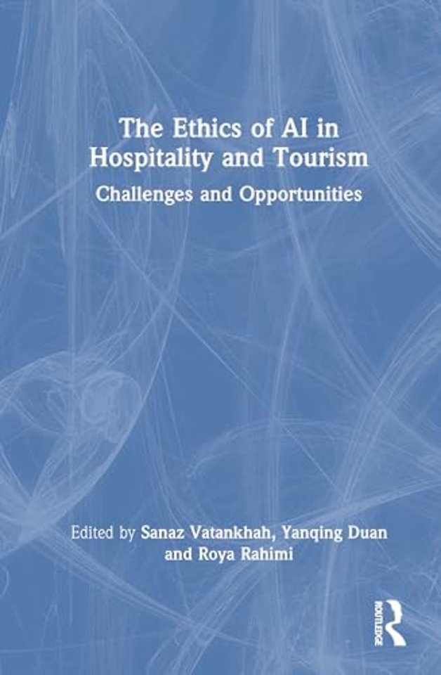 The Ethics of AI in Hospitality and Tourism