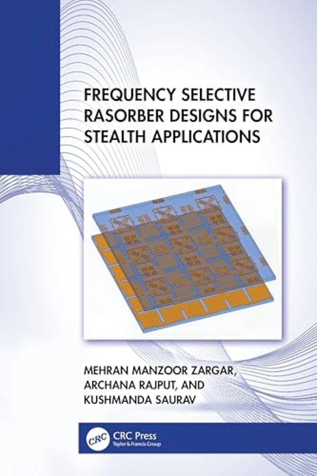 Frequency Selective Rasorber Designs for Stealth Applications