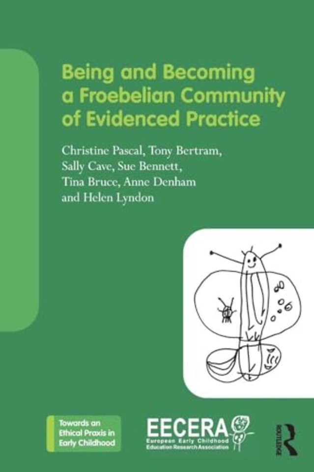 Being and Becoming a Froebelian Community of Evidenced Practice
