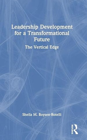 Leadership Development for a Transformational Future