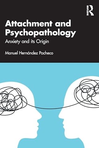Attachment and Psychopathology