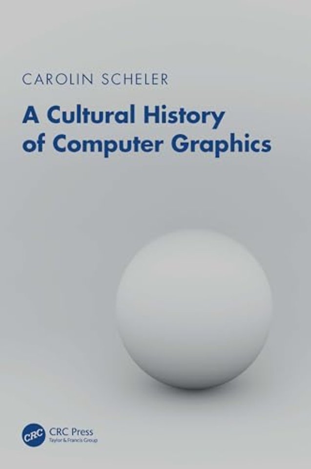 A Cultural History of Computer Graphics