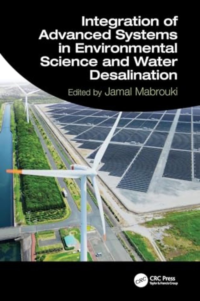 Integration of Advanced Systems in Environmental Science and Water Desalination