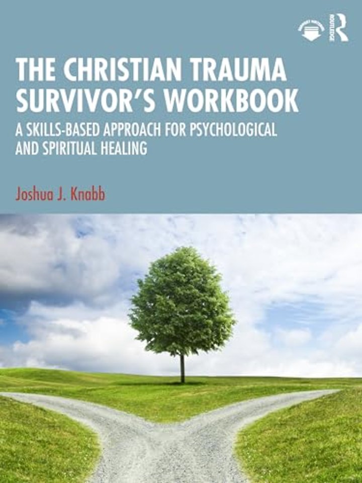 The Christian Trauma Survivor’s Workbook