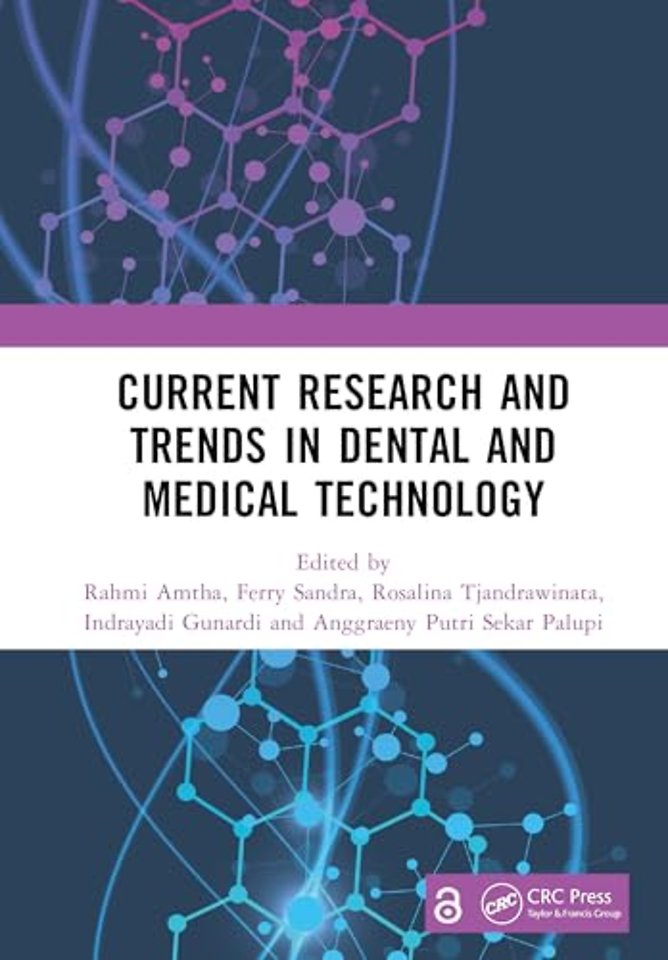 Current Research and Trends in Dental and Medical Technology