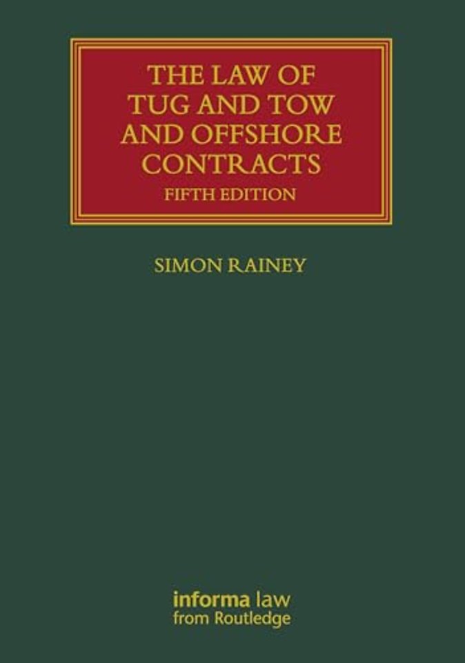 The Law of Tug and Tow and Offshore Contracts