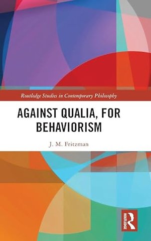 Against Qualia, For Behaviorism