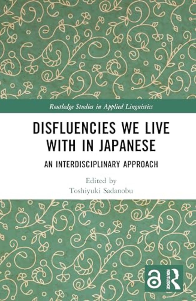 Disfluencies We Live with in Japanese