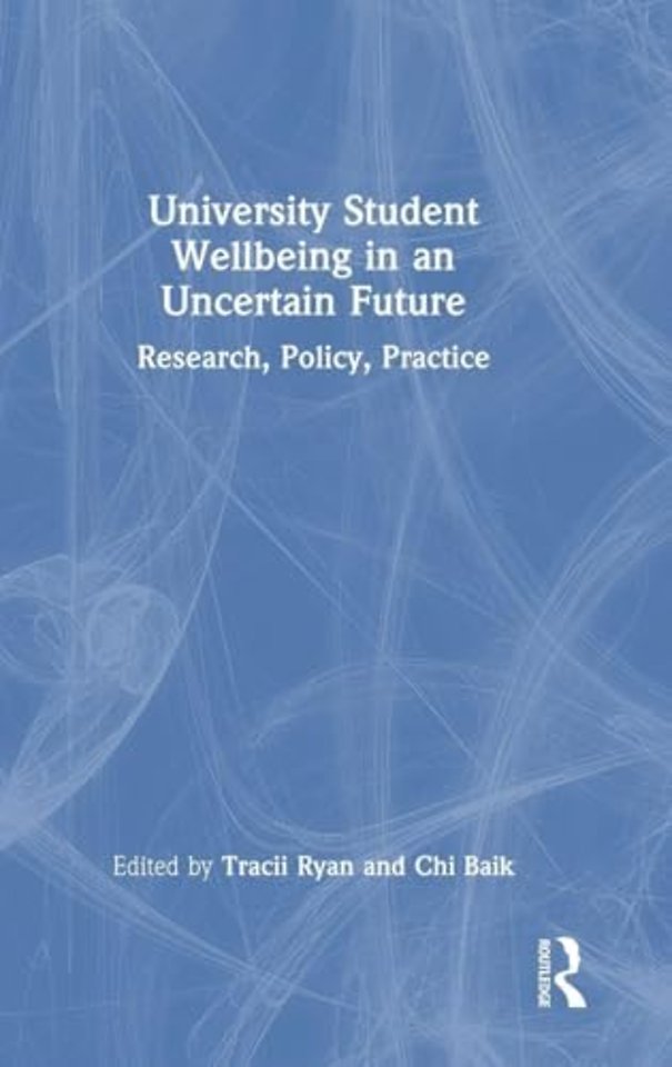 University Student Wellbeing in an Uncertain Future