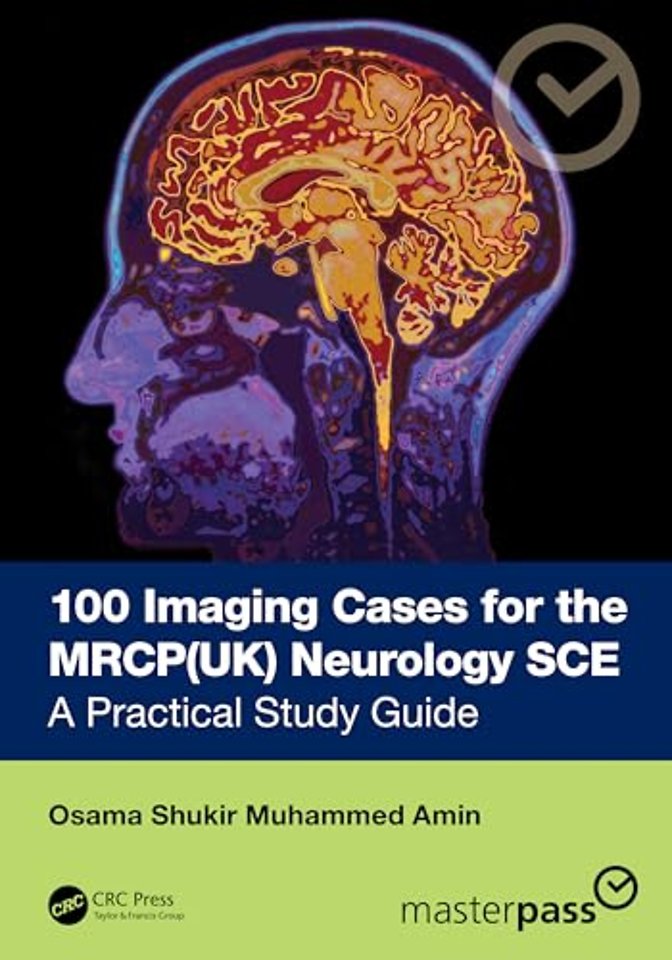 100 Imaging Cases for the MRCP Specialty Certificate Examination in Neurology