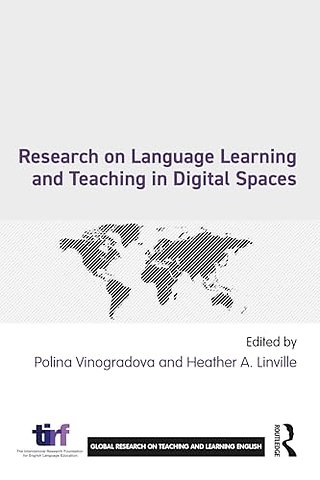Research on Language Learning and Teaching in Digital Spaces