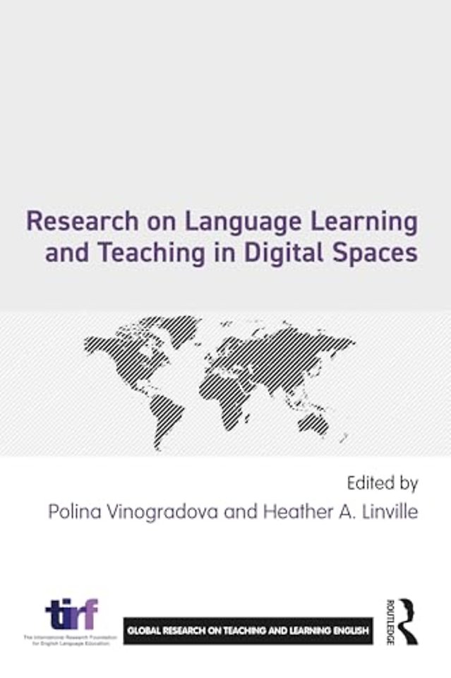 Research on Language Learning and Teaching in Digital Spaces
