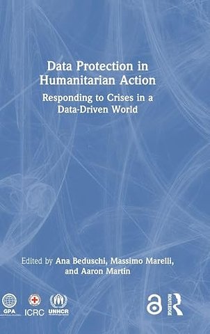 Data Protection in Humanitarian Action