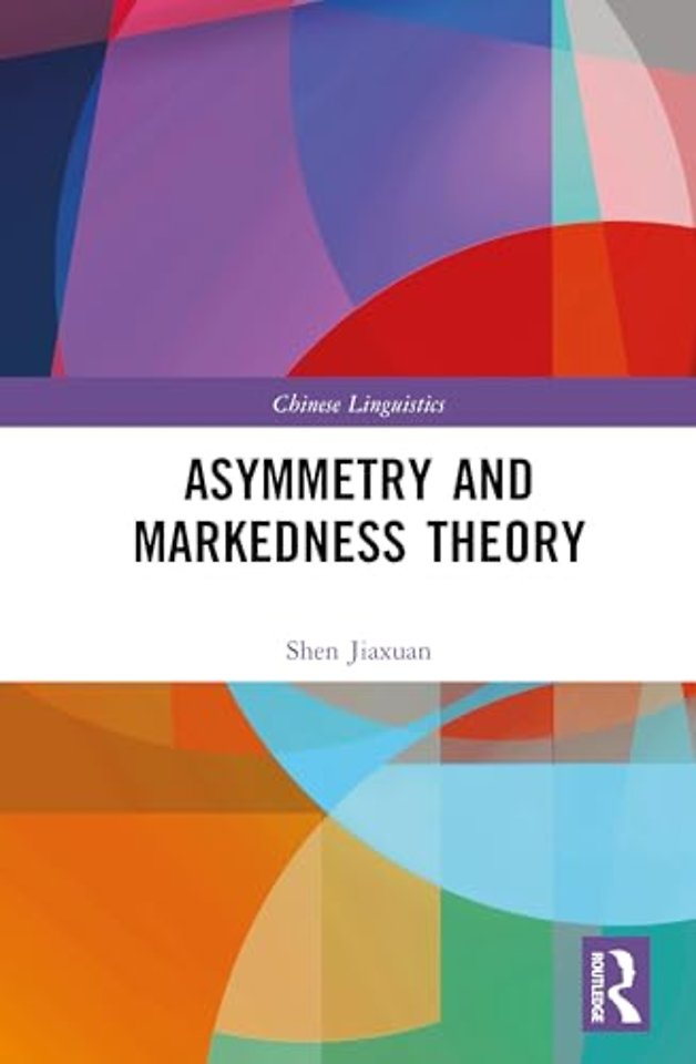 Asymmetry and Markedness Theory