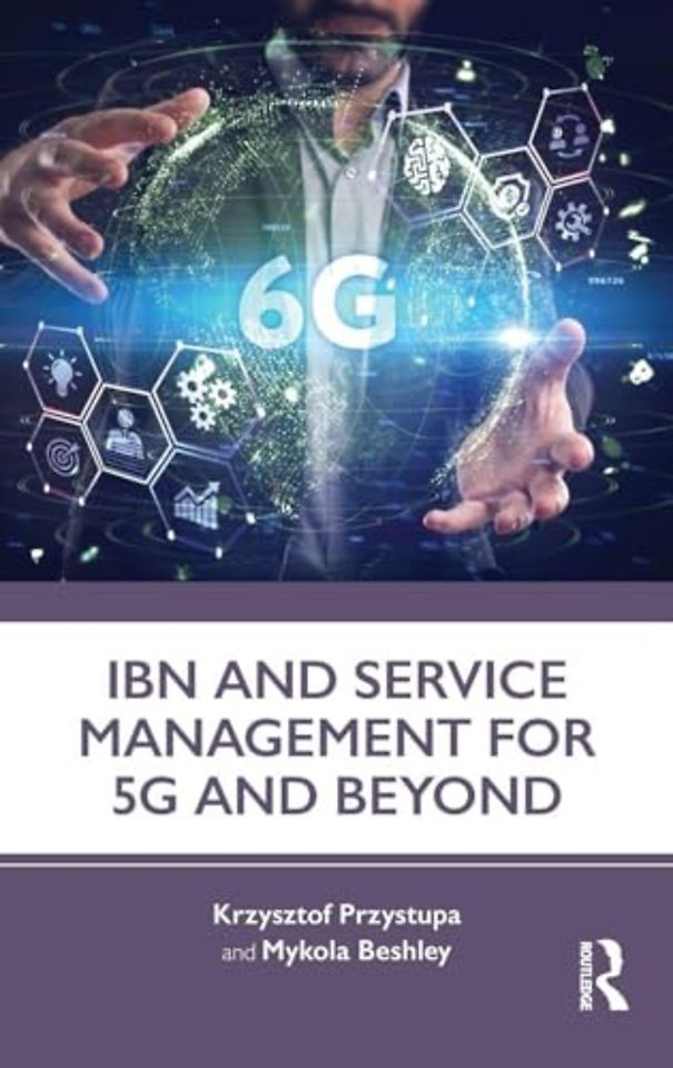 IBN and Service Management for 5G and Beyond