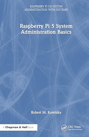 Raspberry Pi 5 System Administration Basics