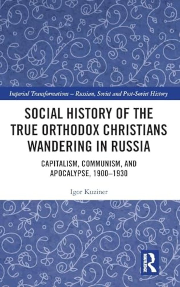 Social History of the True Orthodox Christians Wandering in Russia