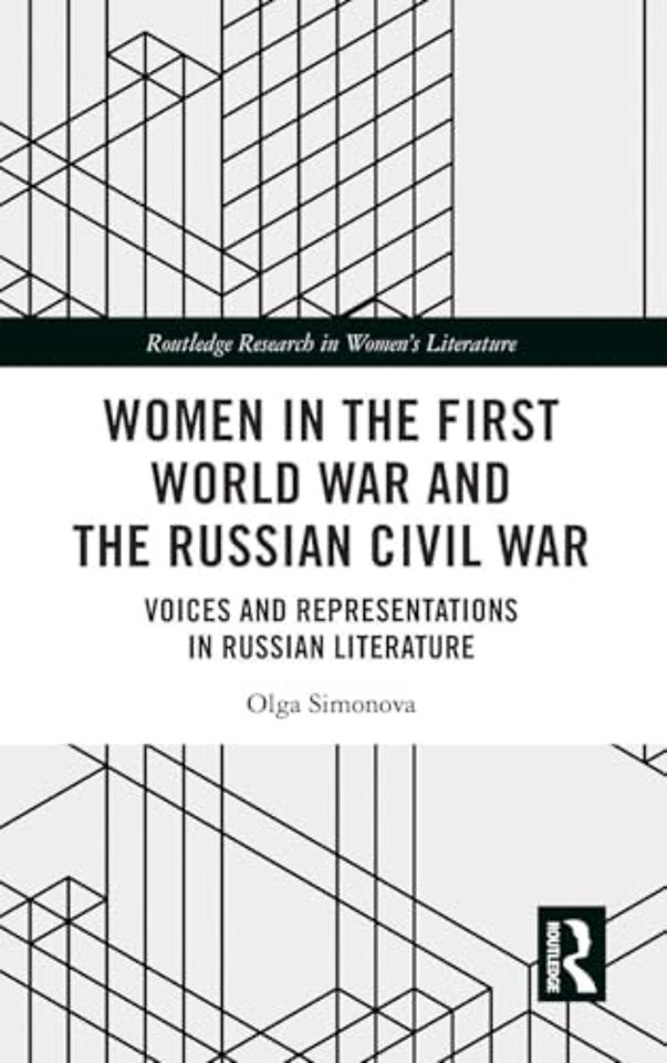 Women in the First World War and the Russian Civil War